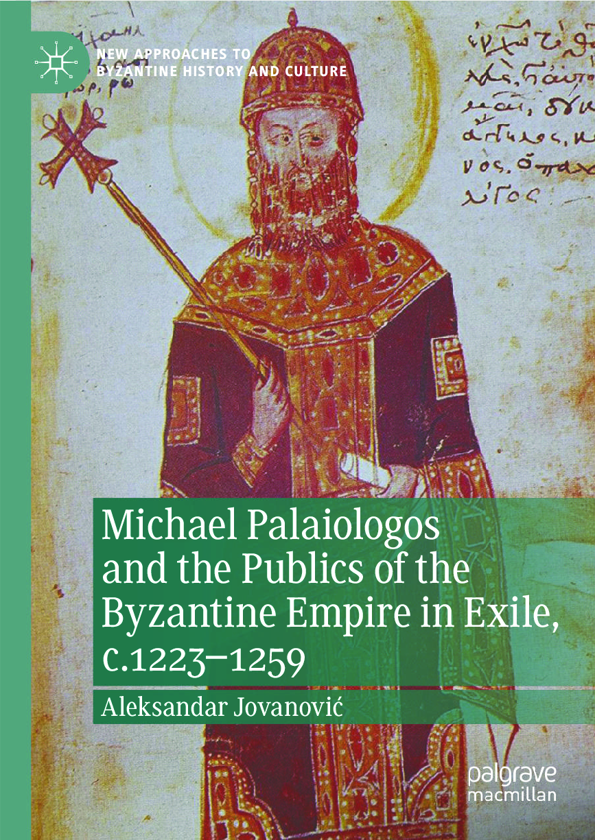 Preview of Michael Palaiologos and the Publics of the Byzantine Empire in Exile, c.1223–1259, 1st Edi
